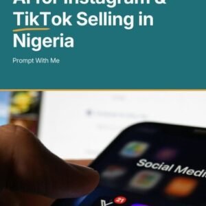 Cover of the book AI for Instagram & TikTok Selling in Nigeria, featuring a clean design with social media icons and the Prompt With Me brand.